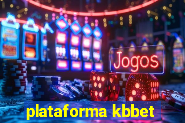 plataforma kbbet